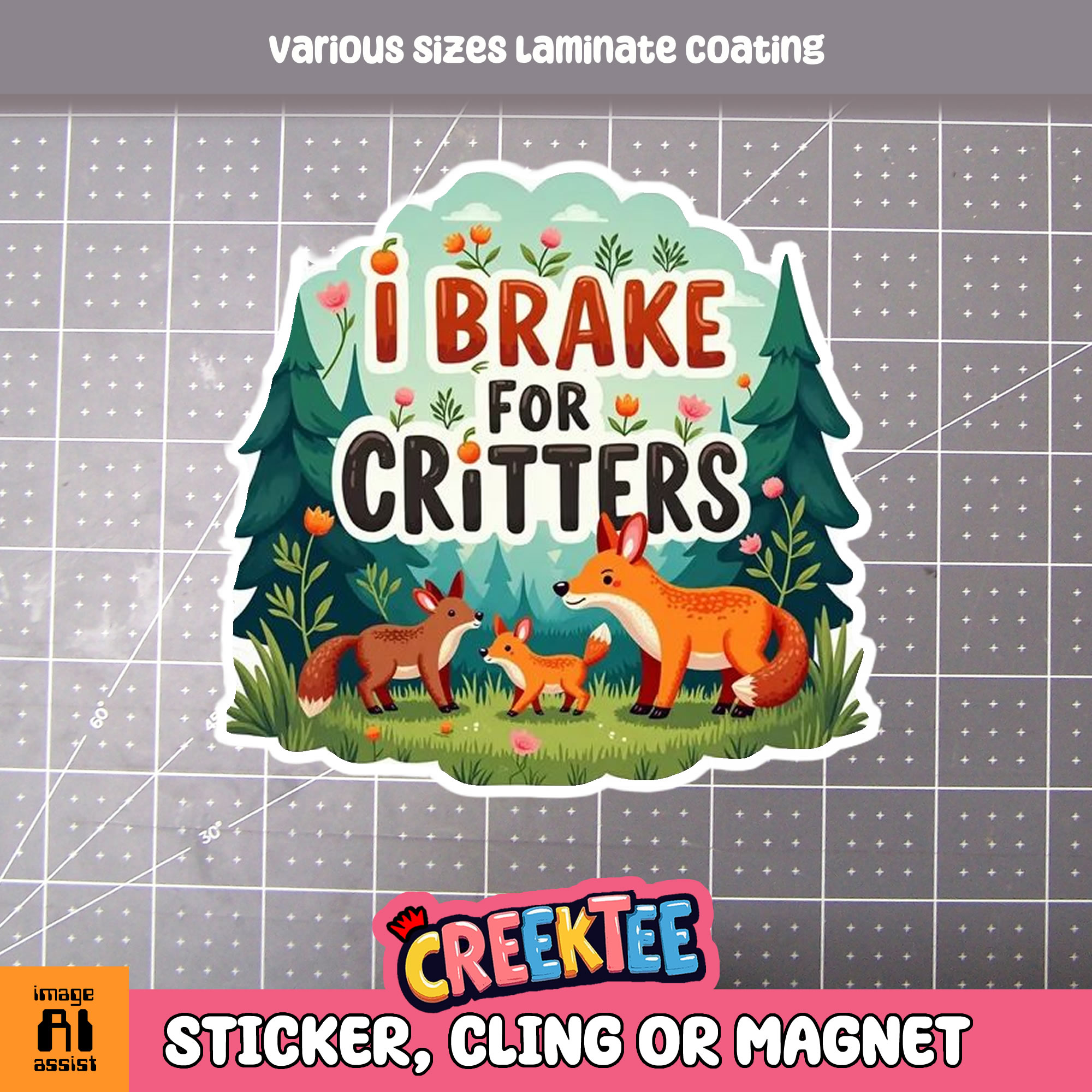 I Brake for Critters Die Cut Vinyl Sticker  Window Cling or Magnet with Laminate Coating in Various Sizes