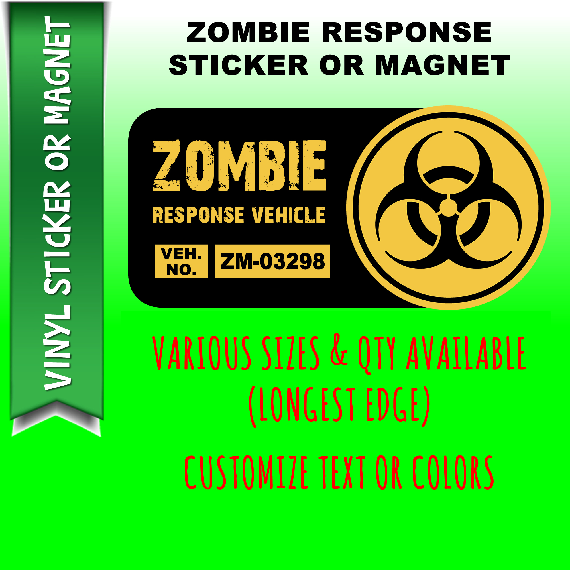 Zombie Response Vehicle Die Cut Vinyl Sticker  Window Cling or Magnet with Laminate Coating in Various Sizes