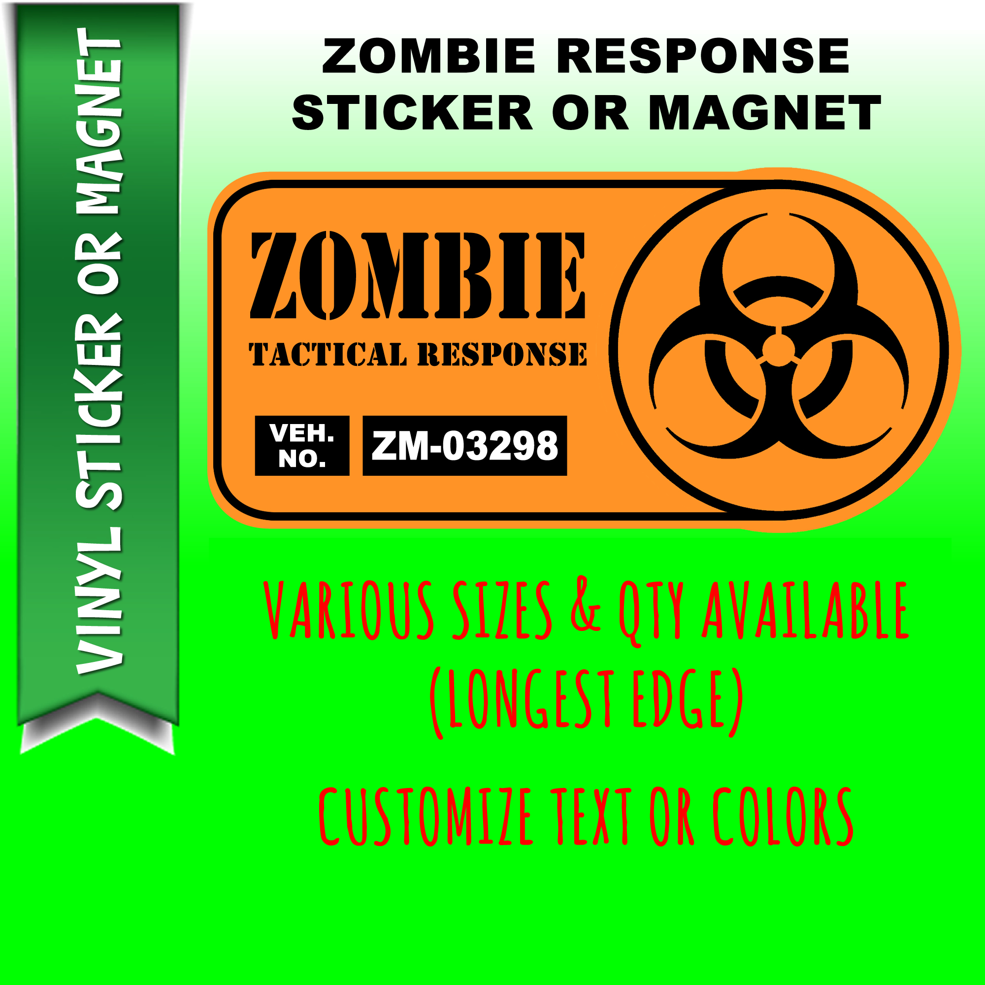 Zombie Response Vehicle Die Cut Vinyl Sticker  Window Cling or Magnet with Laminate Coating in Various Sizes