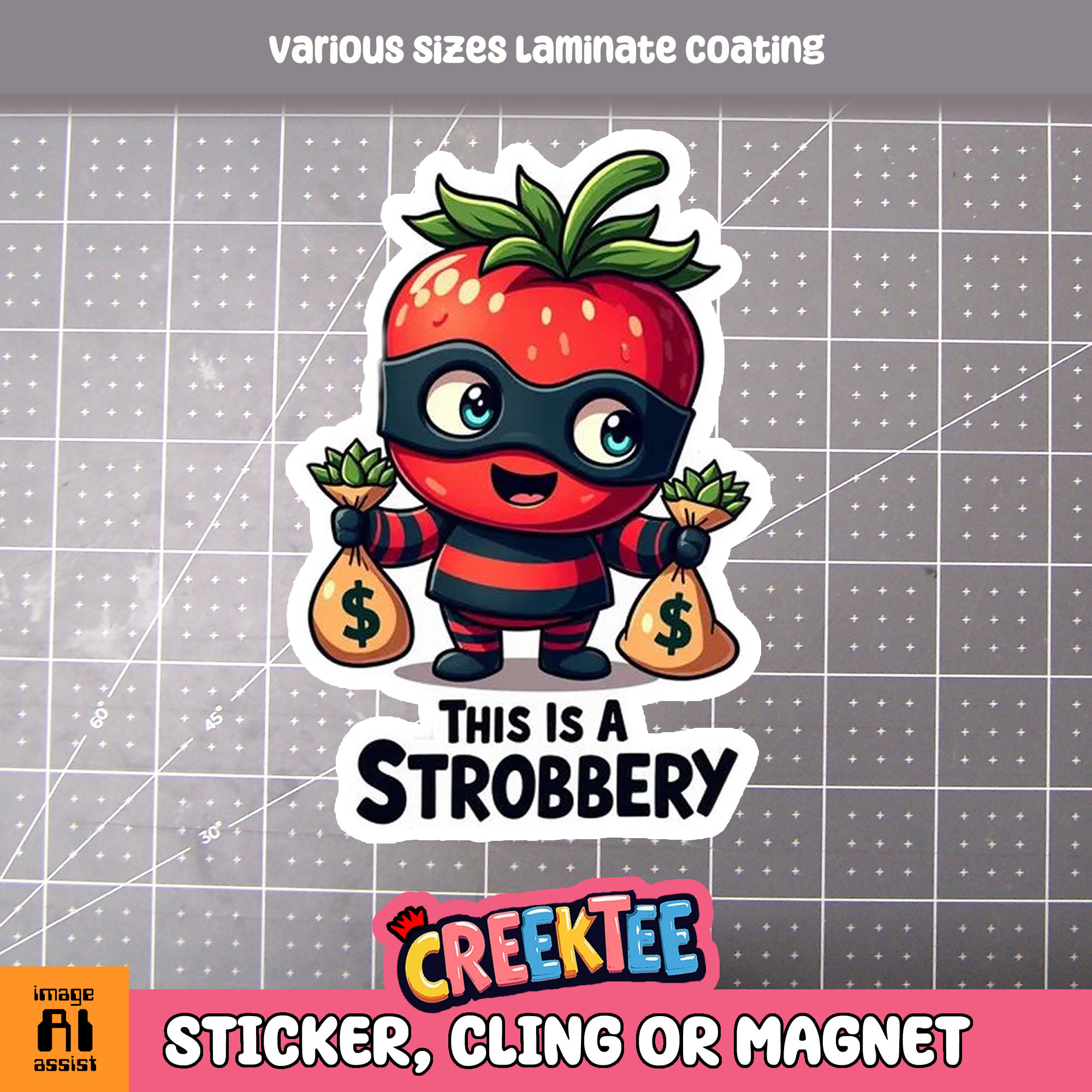 This is a Strobbery Die Cut Vinyl Sticker  Window Cling or Magnet with Laminate Coating in Various Sizes