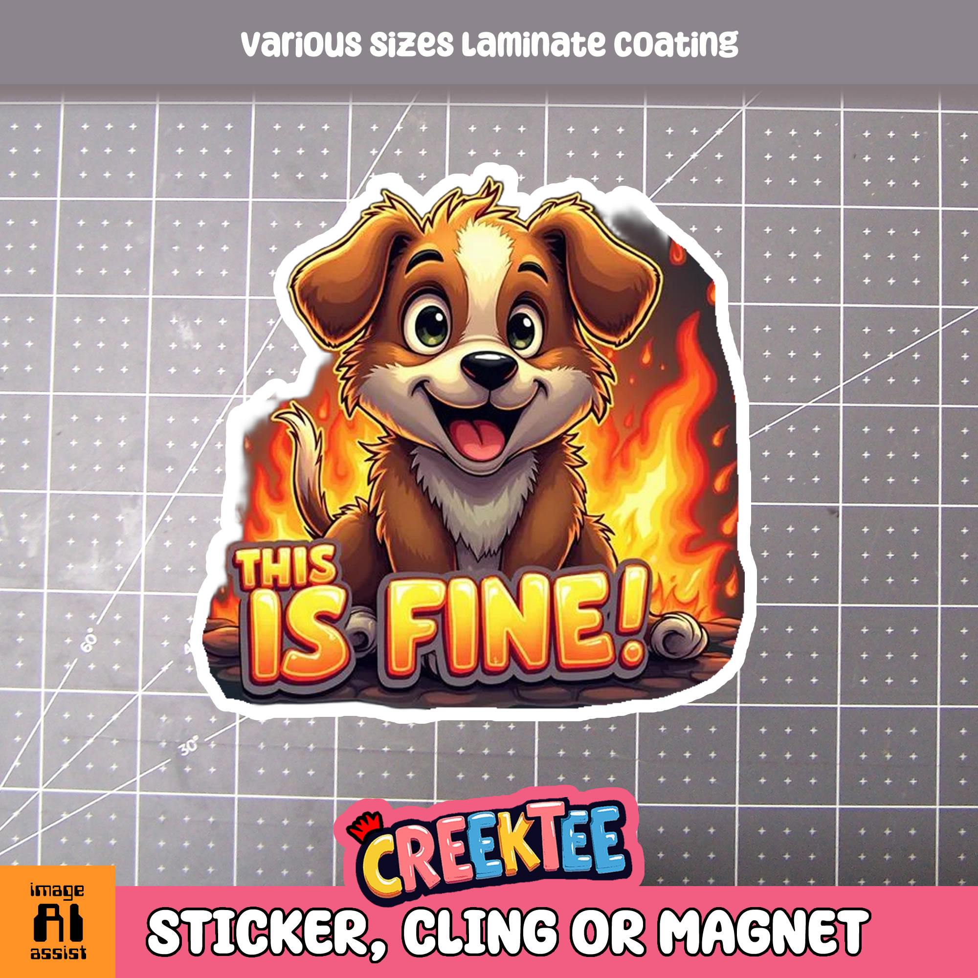 This is Fine  Dog Die Cut Vinyl Sticker  Window Cling or Magnet with Laminate Coating in Various Sizes