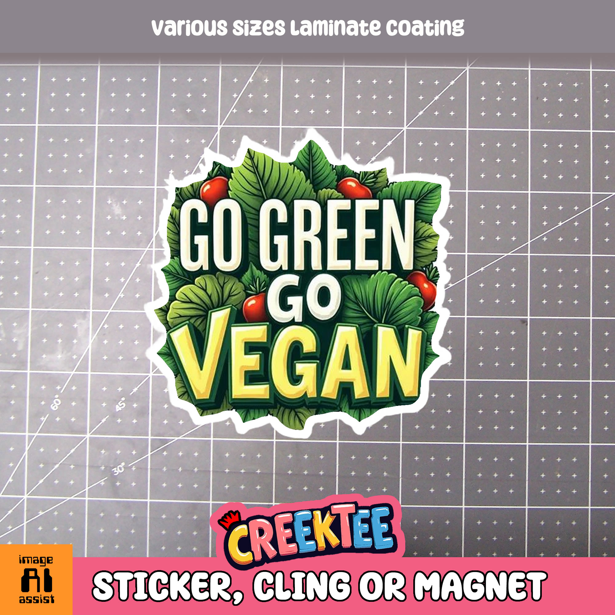 Go Green Go Vegan Die Cut Vinyl Sticker  Window Cling or Magnet with Laminate Coating in Various Sizes