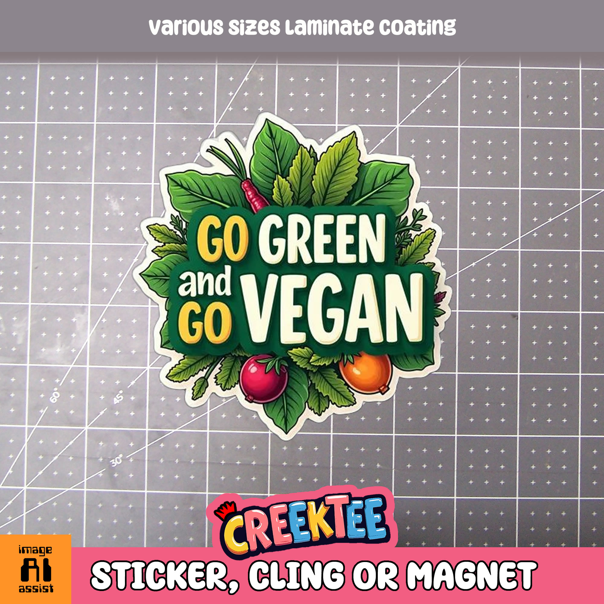 Go Green and Go Vegan Die Cut Vinyl Sticker  Window Cling or Magnet with Laminate Coating in Various Sizes