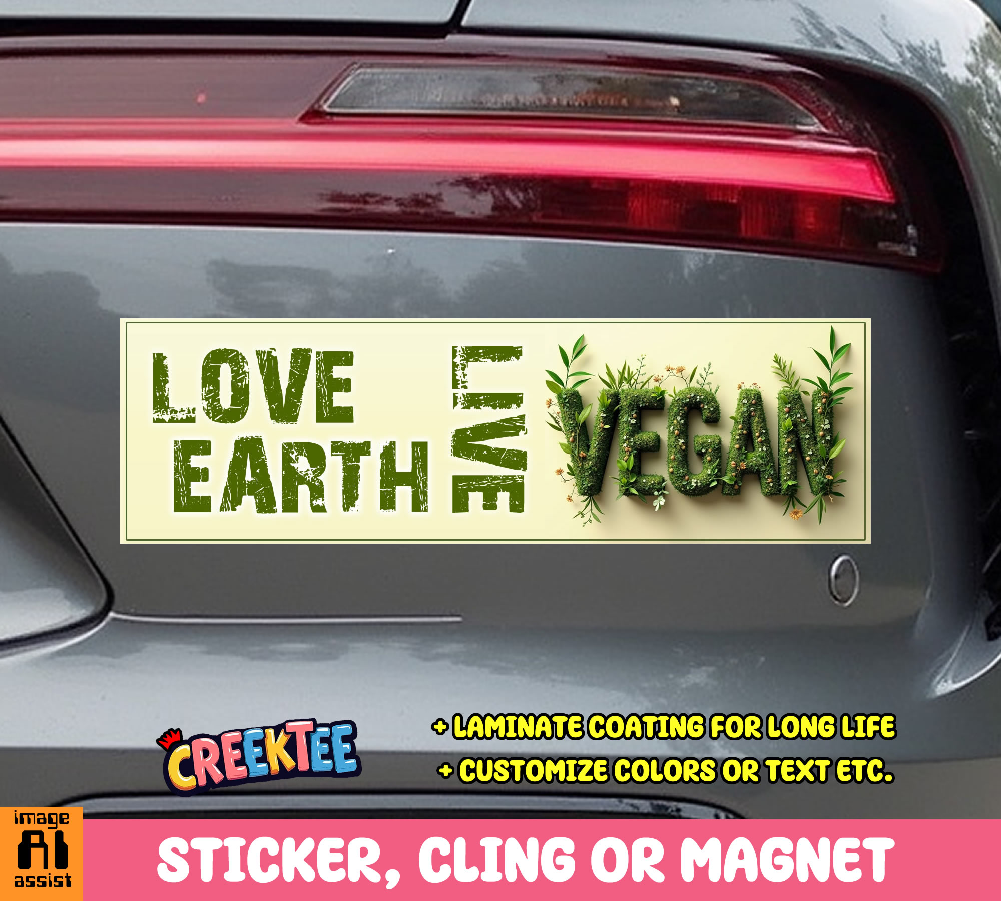 Love Earth Live Vegan Vinyl Bumper Sticker  Window Cling or Bumper Sticker Magnet in UV Laminate Coating