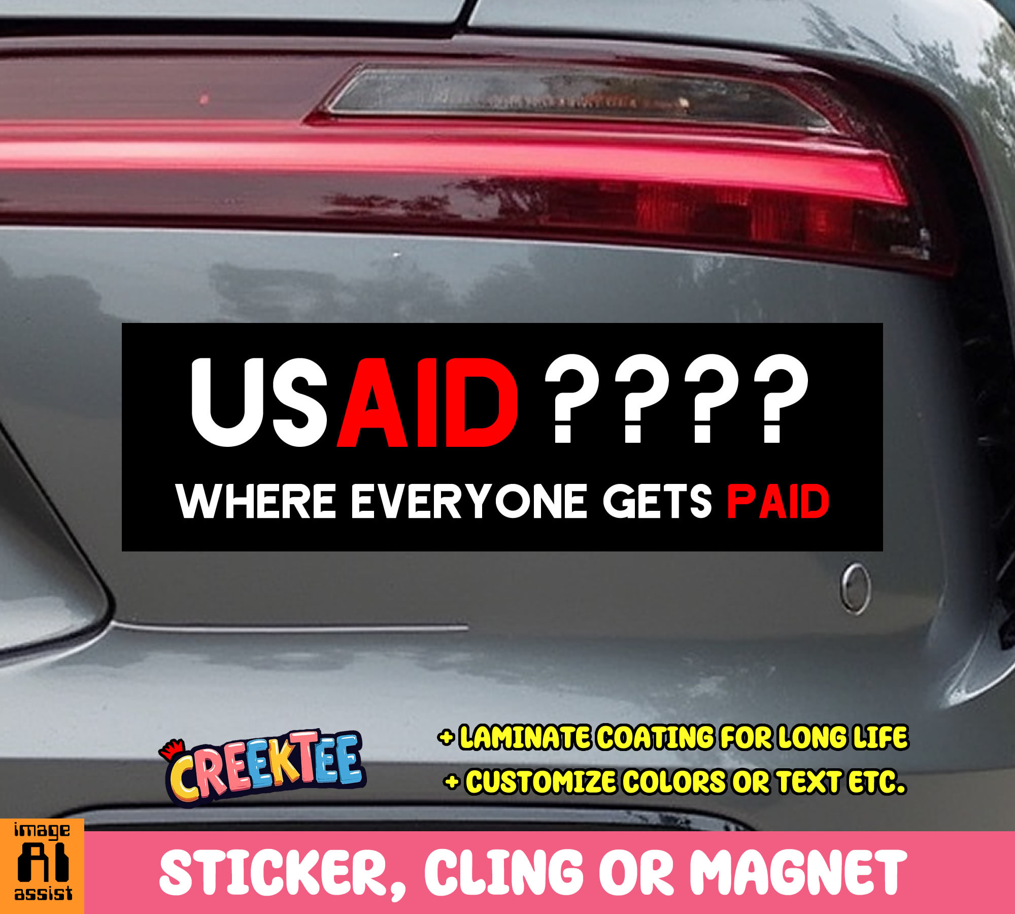 USAID  Where Everyone Gets Paid Vinyl Bumper Sticker  Window Cling or Bumper Sticker Magnet in UV Laminate Coating